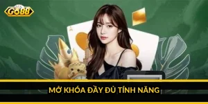 Mở khóa đầy đủ tính năng