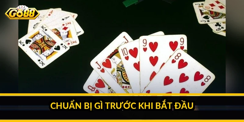 Chuẩn bị gì trước khi bắt đầu