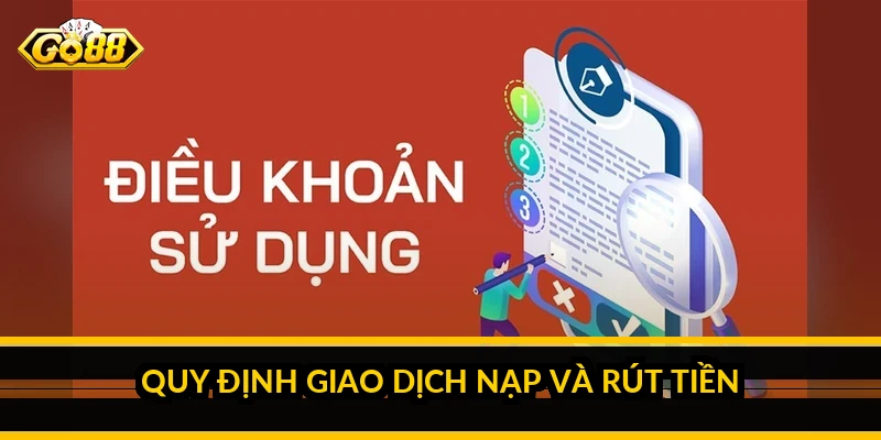 Quy định giao dịch nạp và rút tiền