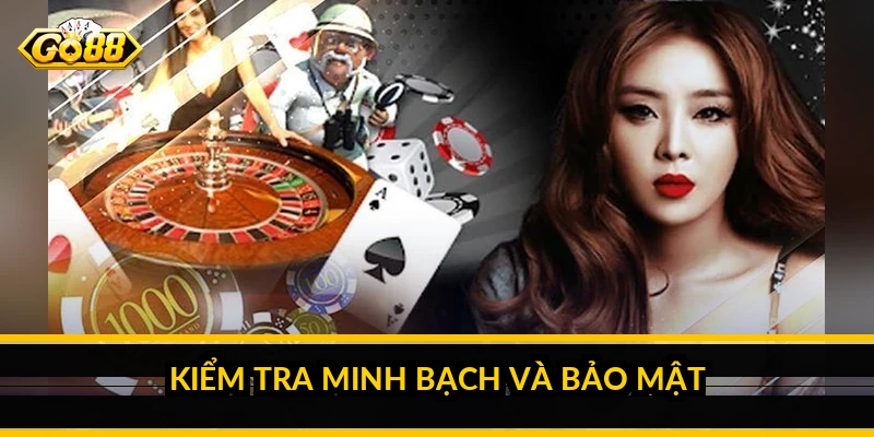 Kiểm tra minh bạch và bảo mật