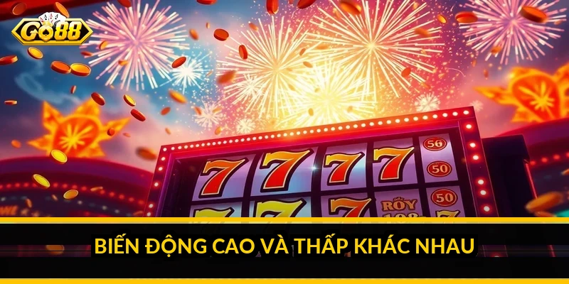 Biến động cao và thấp khác nhau thế nào