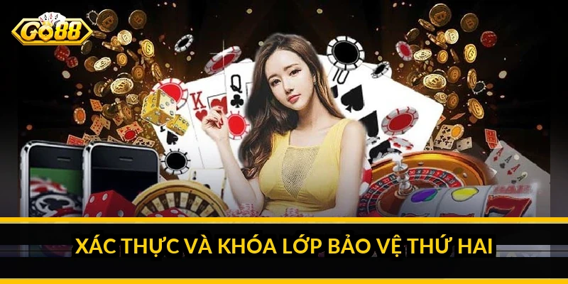 Xác thực và khóa lớp bảo vệ thứ hai