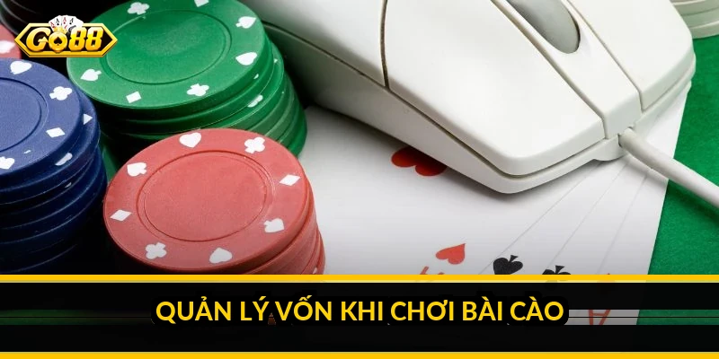 Quản lý vốn khi chơi bài cào